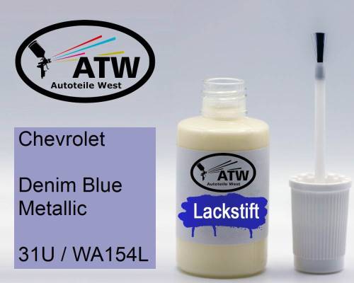 Chevrolet, Denim Blue Metallic, 31U / WA154L: 20ml Lackstift, von ATW Autoteile West.